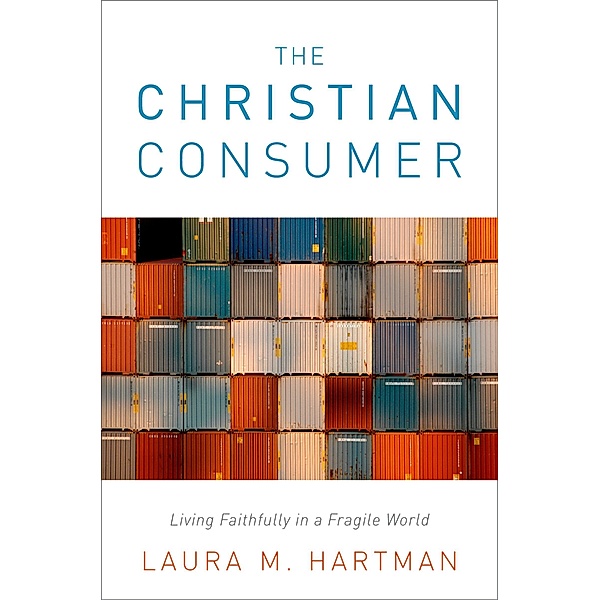 The Christian Consumer, Laura M. Hartman