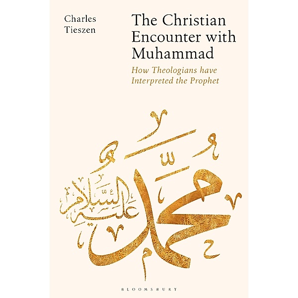 The Christian Encounter with Muhammad, Charles Tieszen