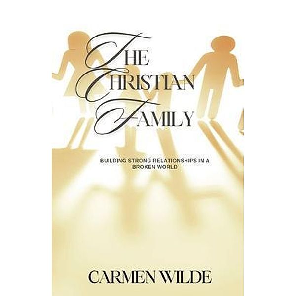 The Christian Family, Carmen Wilde