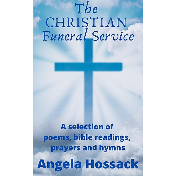 The Christian Funeral Service, Angela Hossack