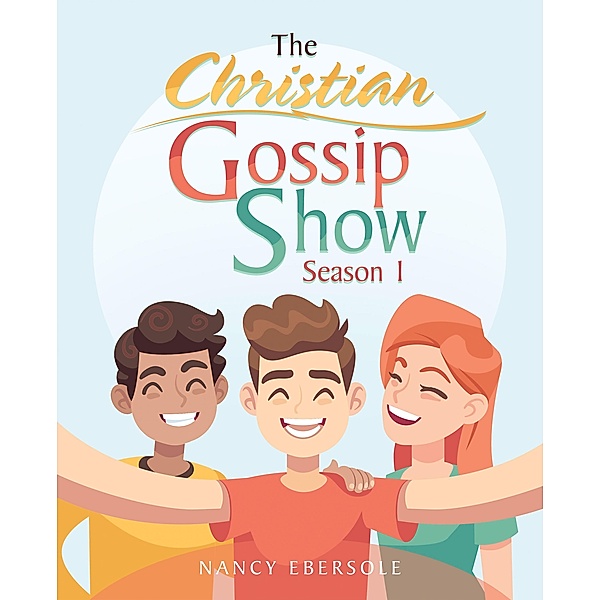 The Christian Gossip Show, Nancy Ebersole
