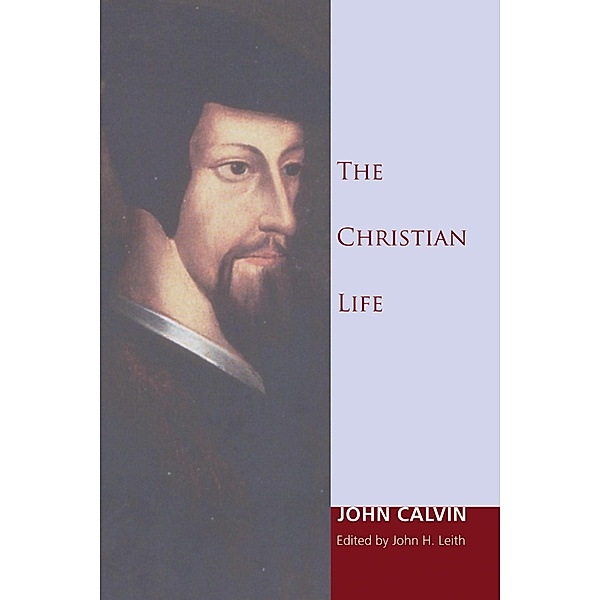 The Christian Life, John Calvin