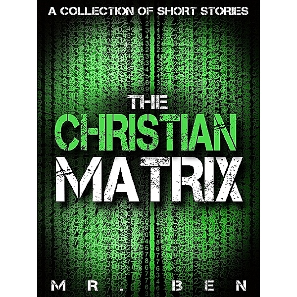 The Christian Matrix, Mr. Ben