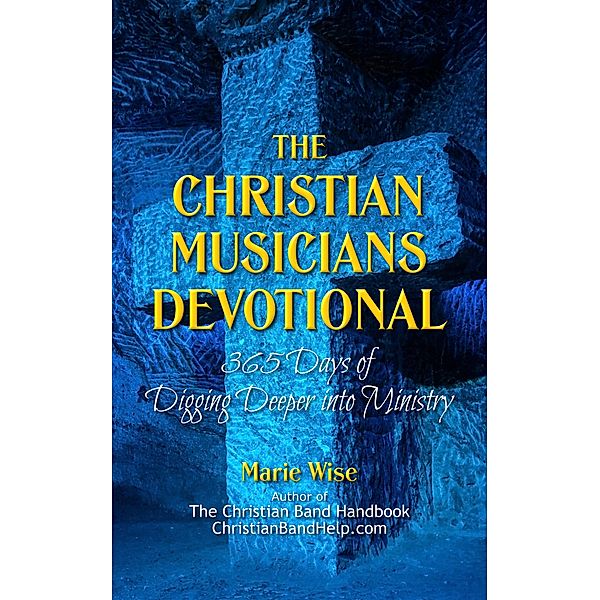 The Christian Musicians Devotional, Marie Wise