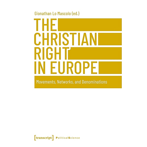 The Christian Right in Europe / Edition Politik Bd.129