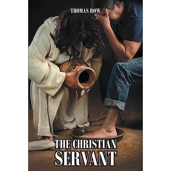 The Christian Servant, Thomas Row