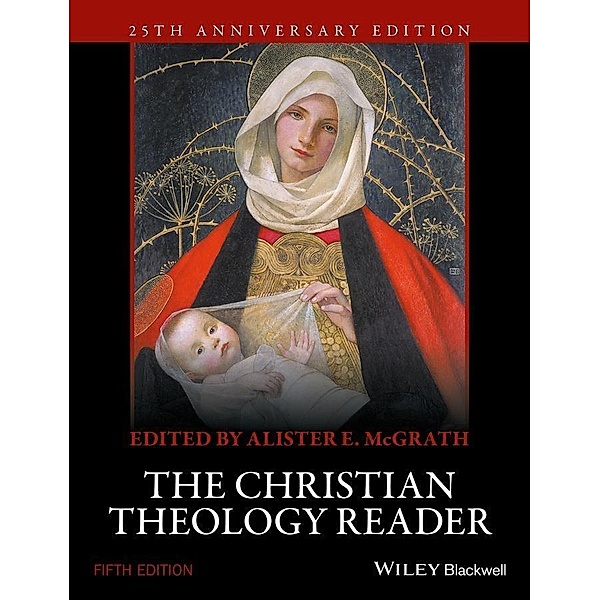 The Christian Theology Reader, Alister E. McGrath