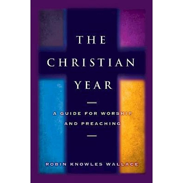 The Christian Year, Robin Knowles Wallace