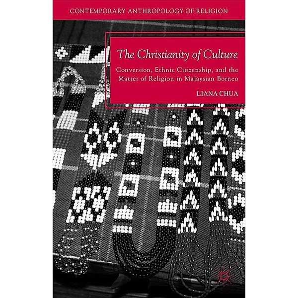 The Christianity of Culture / Contemporary Anthropology of Religion, L. Chua