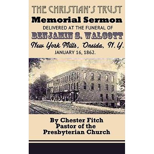The Christian's Trust, Chester Fitch
