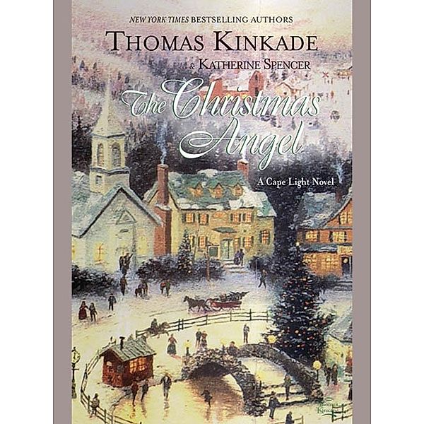 The Christmas Angel / A Cape Light Novel Bd.6, Thomas Kinkade, Katherine Spencer