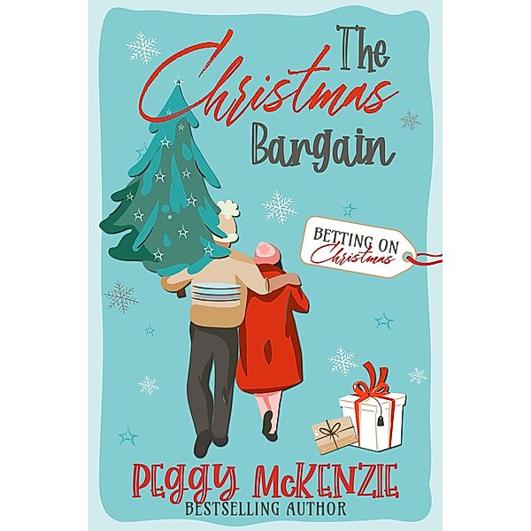 The Christmas Bargain (Betting on Christmas) / Betting on Christmas, Peggy Mckenzie