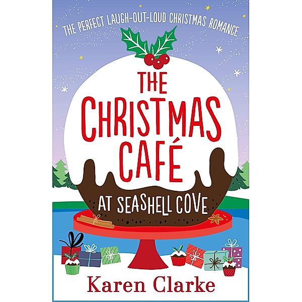 The Christmas Cafe at Seashell Cove / The Seashell Cove Bd.3, Karen Clarke