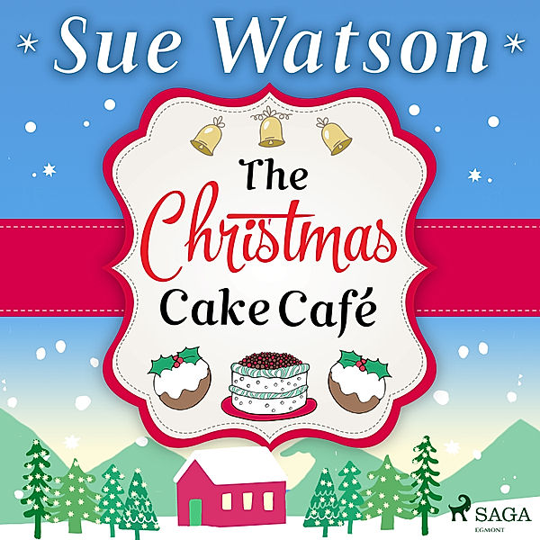 The Christmas Cake Cafe, Sue Watson