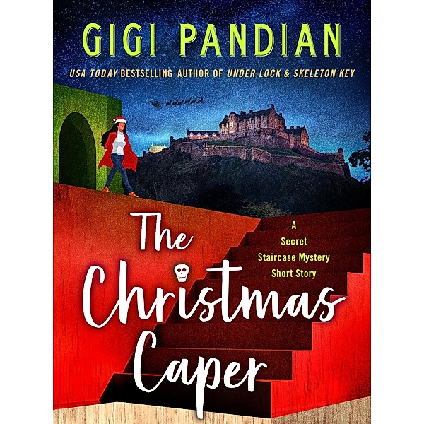 The Christmas Caper / Secret Staircase Mysteries, Gigi Pandian