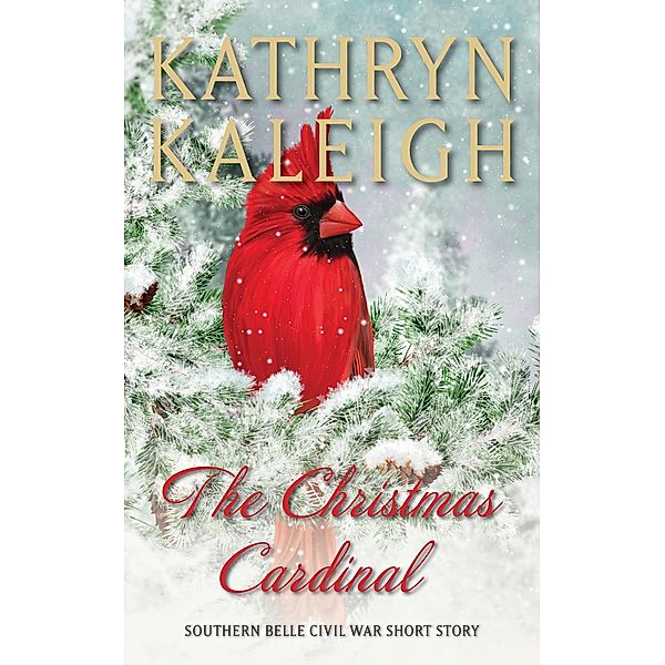 The Christmas Cardinal, Kathryn Kaleigh