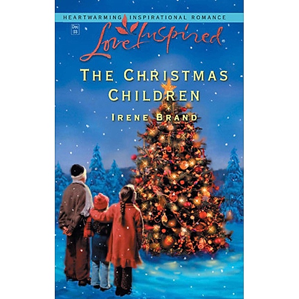 The Christmas Children (Mills & Boon Love Inspired) (The Mellow Years, Book 1) / Mills & Boon Love Inspired, Irene Brand