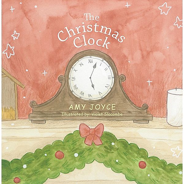 The Christmas Clock, Amy Joyce