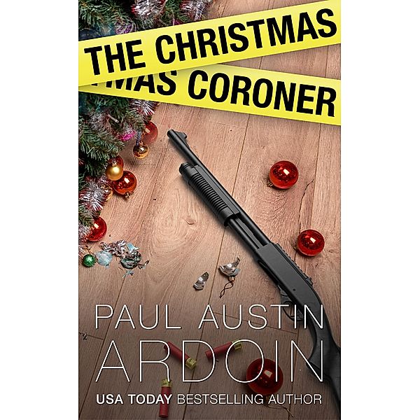 The Christmas Coroner (Fenway Stevenson Mysteries, #5.5) / Fenway Stevenson Mysteries, Paul Austin Ardoin