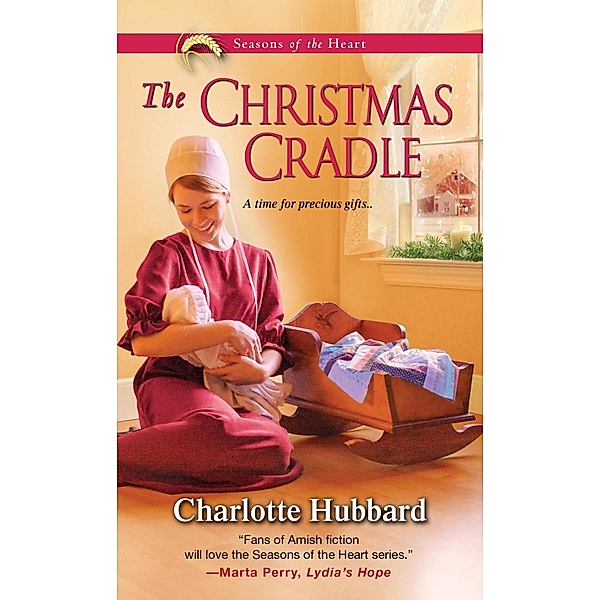 The Christmas Cradle / Seasons of the Heart Bd.6, Charlotte Hubbard