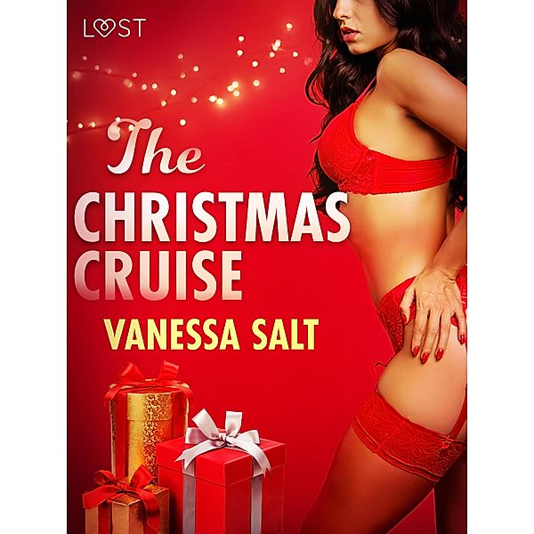The Christmas Cruise - Erotic Short Stories / LUST, Vanessa Salt