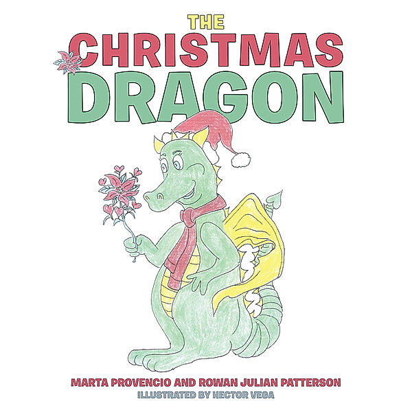 The Christmas Dragon, Marta Provencio, Rowan Julian Patterson