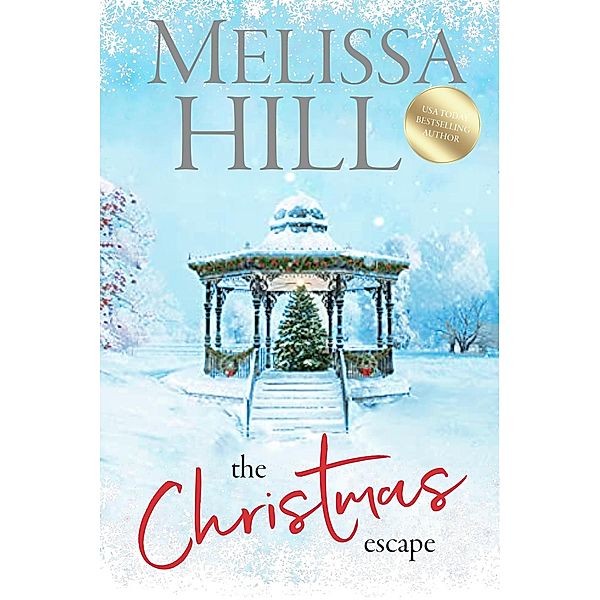 The Christmas Escape / Christmas, Melissa Hill