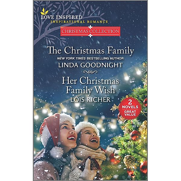 The Christmas Family and Her Christmas Family Wish, Linda Goodnight, Lois Richer