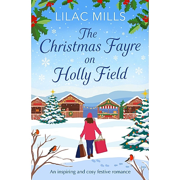The Christmas Fayre on Holly Field / Foxmore Village Bd.2, Lilac Mills