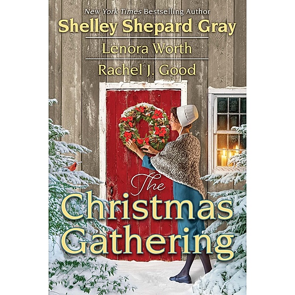 The Christmas Gathering, Shelley Shepard Gray, Rachel J. Good, Lenora Worth