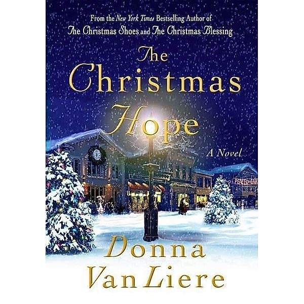 The Christmas Hope / Christmas Hope Series Bd.3, Donna Vanliere