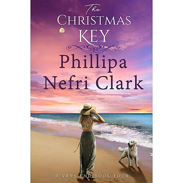 The Christmas Key (Rivers End, #4) / Rivers End, Phillipa Nefri Clark