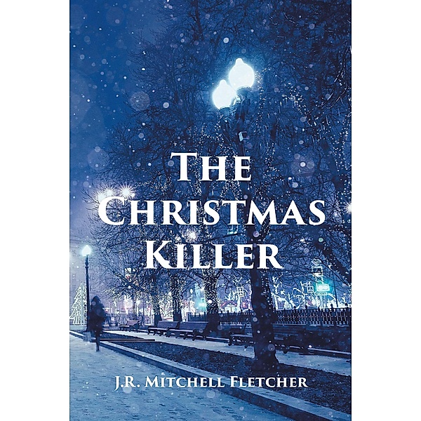 The Christmas Killer, J. R. Mitchell Fletcher