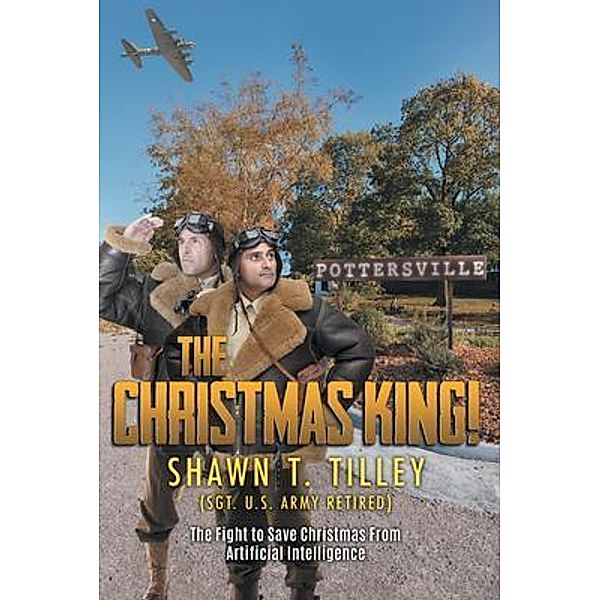 The Christmas King!, Shawn T. Tilley
