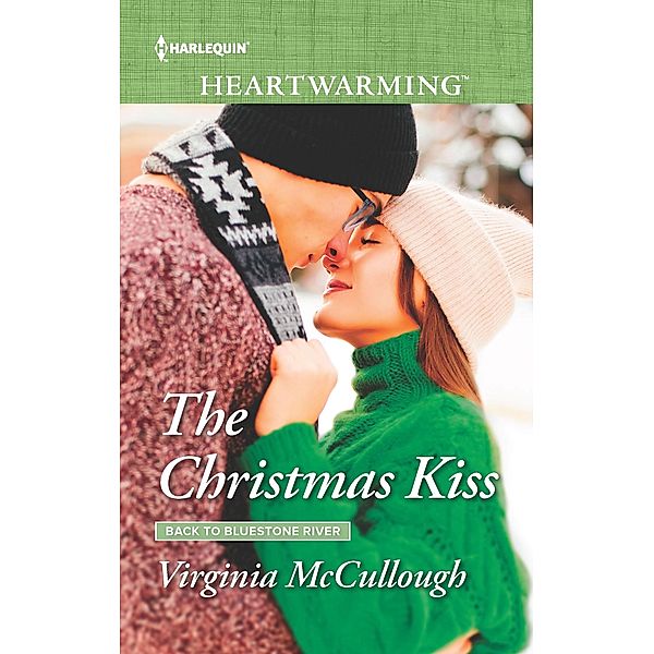 The Christmas Kiss / Back to Bluestone River Bd.2, Virginia Mccullough