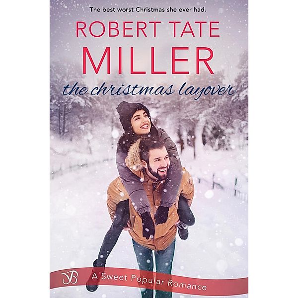 The Christmas Layover, Robert Tate Miller