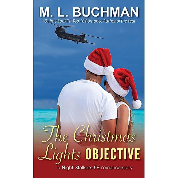 The Christmas Lights Objective (The Night Stalkers 5E Stories, #4) / The Night Stalkers 5E Stories, M. L. Buchman