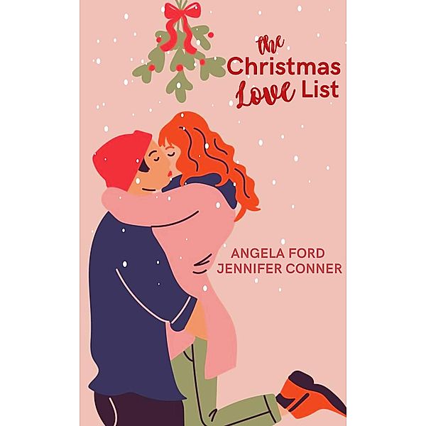 The Christmas Love List, Angela Ford, Jennifer Conner