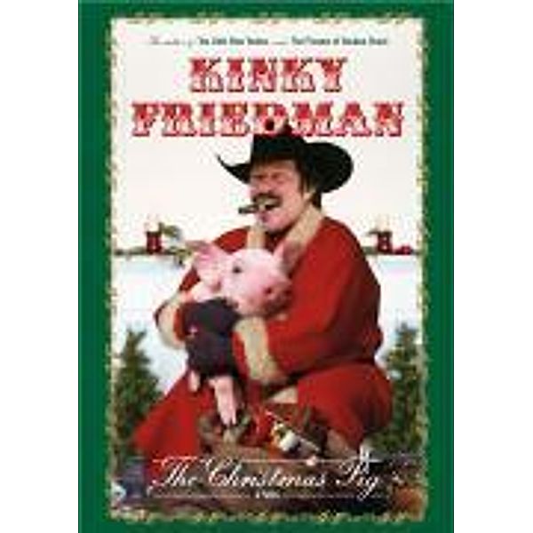 The Christmas Pig, Kinky Friedman