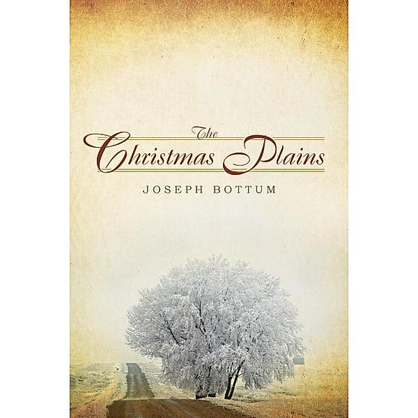 The Christmas Plains, Joseph Bottum
