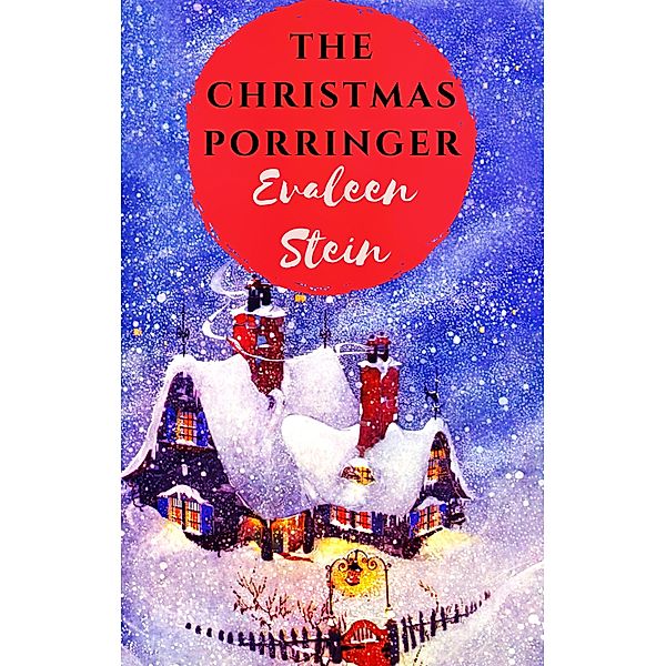 The Christmas Porringer, Evaleen Stein