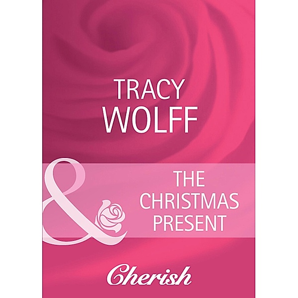The Christmas Present, Tracy Wolff