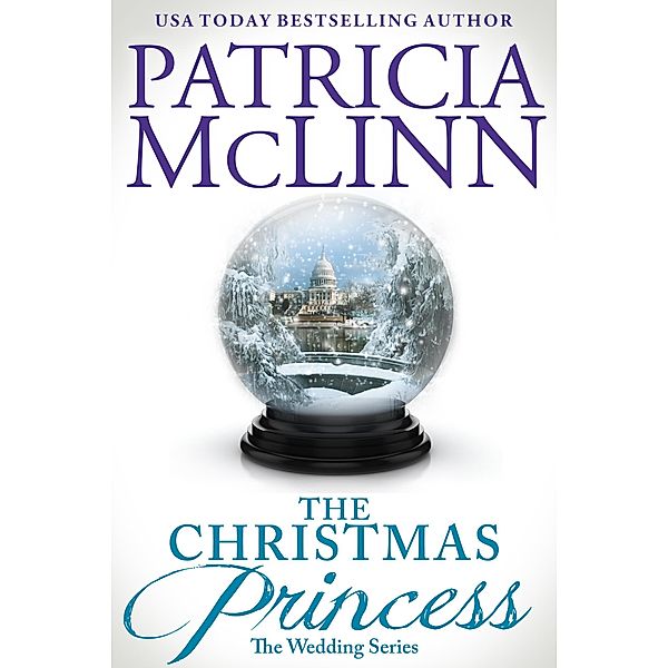 The Christmas Princess (The Wedding Series Book 5) / The Wedding Series, Patricia Mclinn