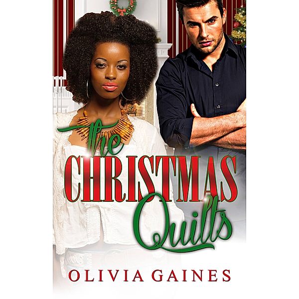 The Christmas Quilts, Olivia Gaines