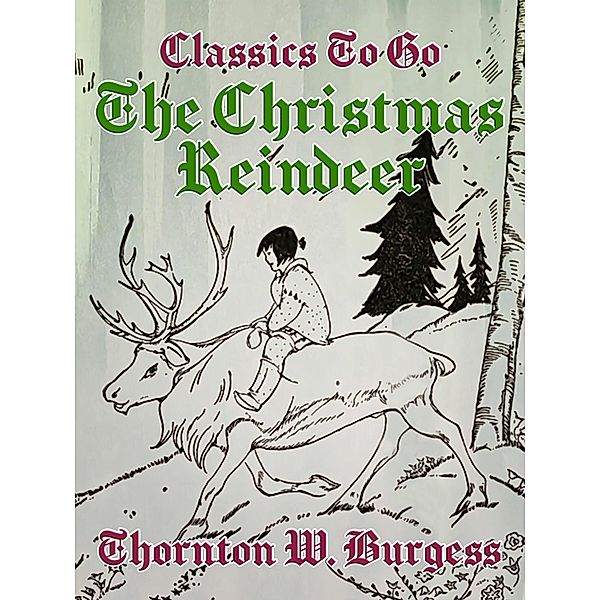 The Christmas Reindeer, Thornton W. Burgess