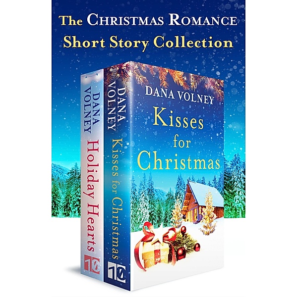 The Christmas Romance Short Story Collection, Dana Volney