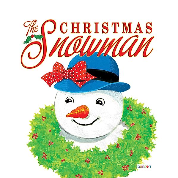 The Christmas Snowman / Classic Children's Storybooks Bd.7, Diane Sherman