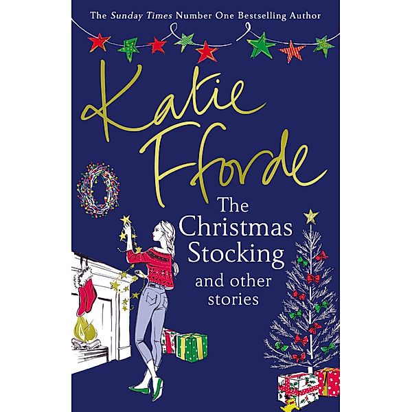 The Christmas Stocking and Other Stories, Katie Fforde