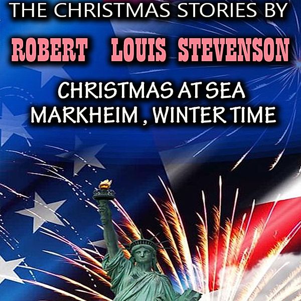 The Christmas Stories by Robert Louis Stevenson, Robert Louis Stevenson