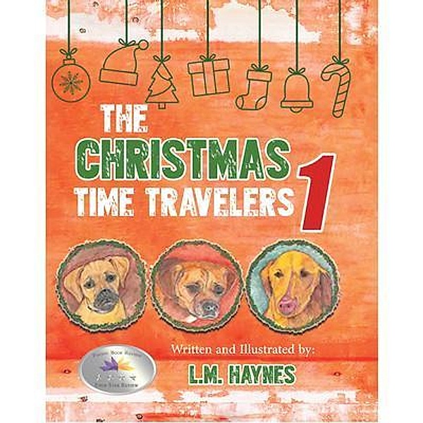 The Christmas Time Travelers 1 / The Christmas Time Travelers 1 Bd.1, L. M. Haynes